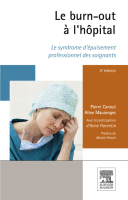 Le Burn-Out à L'hôpital Le syndrome d'épuisement professionnel des soignants