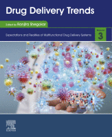 Drug Delivery Trends Volume 3: Expectations and Realities of Multifunctional Drug Delivery Systems
