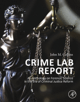 Crime Lab Report An Anthology on Forensic Science in the Era of Criminal Justice Reform
