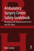 Ambulatory Surgery Center Safety Guidebook Managing Code Requirements for Fire and Life Safety