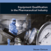 Equipment Qualification in the Pharmaceutical Industry A volume in Aspects of Pharmaceutical Manufacturing