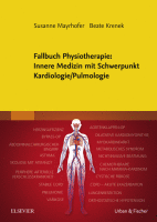 Fallbuch Physiotherapie Innere Medizin Mit Schwerpunkt Kardiologie/ Pulmologie