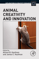 Animal Creativity and Innovation A volume in Explorations in Creativity Research