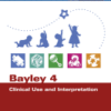 Bayley 4 Clinical Use and Interpretation A volume in Practical Resources for the Mental Health Professional