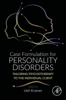 Case Formulation for Personality Disorders Tailoring Psychotherapy to the Individual Client