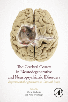 The Cerebral Cortex in Neurodegenerative and Neuropsychiatric Disorders Experimental Approaches to Clinical Issues