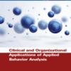 Clinical and Organizational Applications of Applied Behavior Analysis A volume in Practical Resources for the Mental Health Professional
