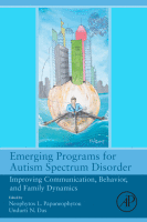 Emerging Programs for Autism Spectrum Disorder Improving Communication, Behavior, and Family Dynamics