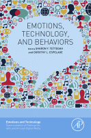 Emotions, Technology, and Behaviors A volume in Emotions and Technology