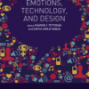 Emotions, Technology, and Design A volume in Emotions and Technology