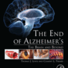 The End of Alzheimer's The Brain and Beyond