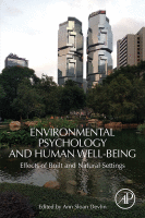 Environmental Psychology and Human Well-Being Effects of Built and Natural Settings
