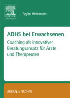 ADHS Bei Erwachsenen Coaching Als Innovativer Beratungsansatz Für Ärzte und Therapeuten.