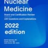 Nuclear Medicine: Board and Certification Review Edición Kindle