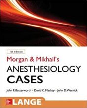 Morgan and Mikhail's Clinical Anesthesiology Cases