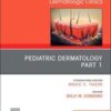 Pediatric Dermatology, An Issue of Dermatologic Clinics, E-Book (The Clinics: Internal Medicine) (Original PDF