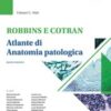 Robbins e Cotran. Atlante di anatomia patologica, 4e