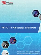 PET/CT in Oncology 2021: Part 1 (SNMMI-TS Quality and Safety Series)