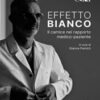 Effetto bianco: Il camice nel rapporto medico-paziente (Italian Edition) 2022 Epub+ converted pdf