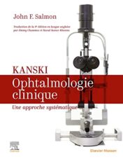 Kanski. Ophtalmologie clinique: Une approche systématique