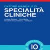 Oxford Manuale di specialità cliniche: Decima edizione (Italian Edition) 2019 Epub+ converted pdf
