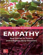 Empathy: Real Stories to Inspire and Enlighten Busy Clinicians 2022 Original pdf