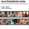 Video-Based Aural Rehabilitation Guide: Enhancing Listening and Spoken Language in Children and Adults 1st Ed