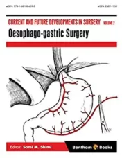 current-and-future-developments-in-surgery-volume-2-oesophago-gastric-surgery-
