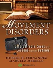 Movement Disorders: Unforgettable Cases and Lessons from the Bedside 1st Edition 2012 Original pdf