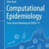 Computational Epidemiology Data-Driven Modeling of COVID-19