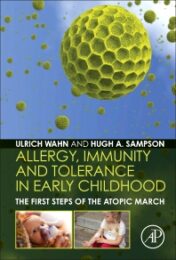 Allergy, Immunity and Tolerance in Early Childhood The First Steps of the Atopic March