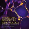 Structural Biology in Immunology: Structure/Function of Novel Molecules of Immunologic Importance