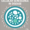 Cellular Senescence in Disease (Original PDF