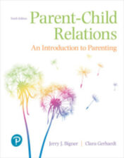 Parent-Child Relations: An Introduction to Parenting, 10th Edition (Original PDF