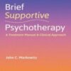 Brief Supportive Psychotherapy: A Treatment Manual and Clinical Approach (Original PDF