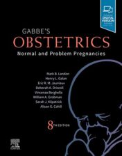 Gabbe's Obstetrics: Normal and Problem Pregnancies 8th Edition Normal and Problem Pregnancies