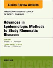 Advanced Epidemiologic Methods for the Study of Rheumatic Diseases, An Issue of Rheumatic Disease Clinics of North America (Volume 44-2) 2018 Original PDF