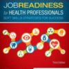 Job Readiness for Health Professionals: Soft Skills Strategies for Success, 3rd Edition