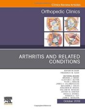 Arthritis and Related Conditions, An Issue of Orthopedic Clinics (Volume 50-4) (The Clinics: Orthopedics, Volume 50-4) (Original PDF
