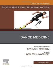 Dance Medicine, An Issue of Physical Medicine and Rehabilitation Clinics of North America (Volume 32-1) (The Clinics: Radiology, Volume 32-1) (Original PDF