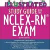 Illustrated Study Guide for the NCLEX-RN® Exam, 11th Edition