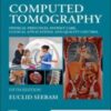 Computed Tomography: Physical Principles, Patient Care, Clinical Applications, and Quality Control, 5th edition 2022 Original PDF