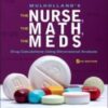 Mulholland’s The Nurse, The Math, The Meds: Drug Calculations Using Dimensional Analysis, 5th Edition 2022 Original PDF
