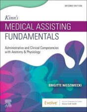 Kinn's Medical Assisting Fundamentals: Administrative and Clinical Competencies with Anatomy & Physiology, 2nd Edition (Original PDF