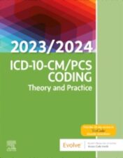 ICD-10-CM/PCS Coding: Theory and Practice, 2023/2024 Edition 2022 Original PDF