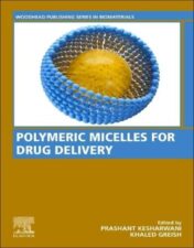 Polymeric Micelles for Drug Delivery (Woodhead Publishing Series in Biomaterials) 2022 epub+converted pdf