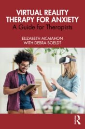 Virtual Reality Therapy for Anxiety A Guide for Therapists