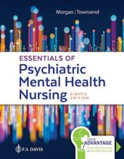 Davis Advantage for Essentials of Psychiatric Mental Health Nursing: Concepts of Care in Evidence-Based Practice, 8th Edition 2019 EPUB & converted pdf