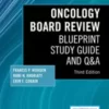 Oncology Board Review, Third Edition
