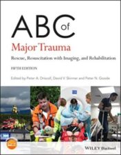 ABC of Major Trauma: Rescue, Resuscitation with Imaging, and Rehabilitation